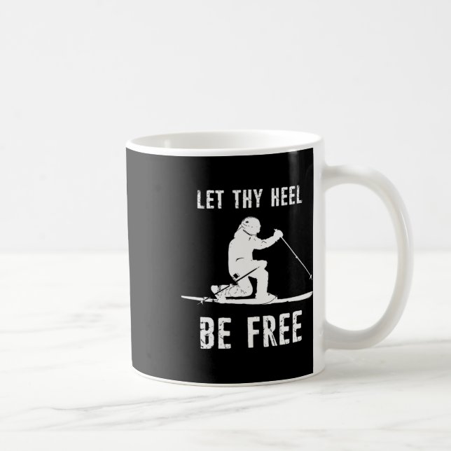 Let Thy Heel Be Free Telemark Skiing  Coffee Mug (Right)