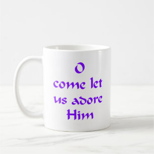 Let Us Adore Him Coffee Mug