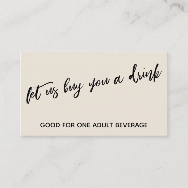 Let Us Buy You a Drink Modern Handwriting Cream Enclosure Card (Front)