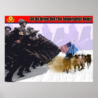 Let Us Drive Out The Imperialist Dogs! Poster