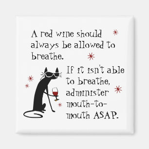 Let Wine Breathe or Mouth-to-Mouth Funny Magnet