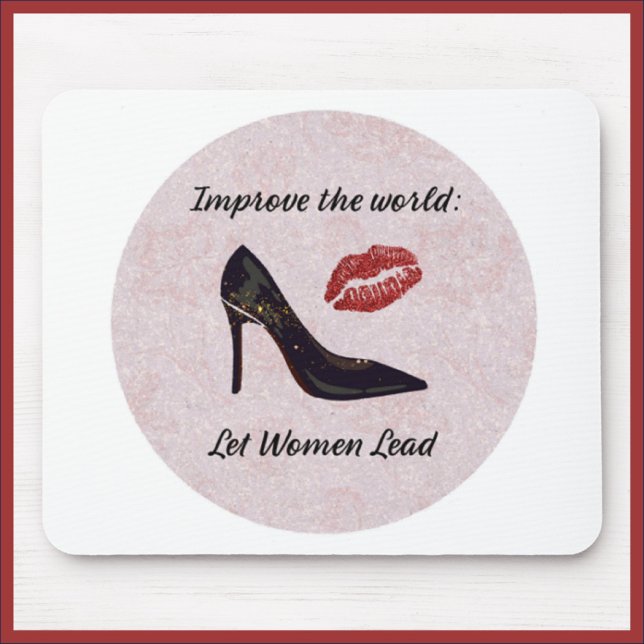 Let Women Lead Mouse Pad (Creator Uploaded)