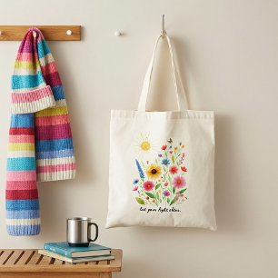 Let you light shine flowers and sun tote bag