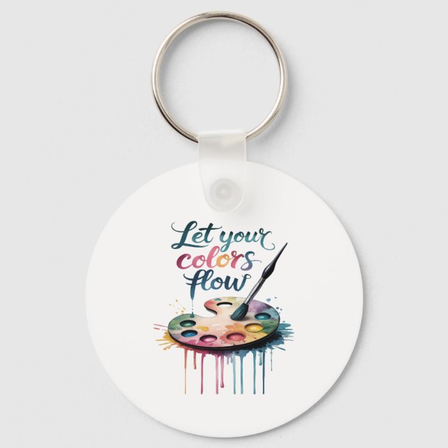 "Let Your Colours Flow" Inspirational Artistic Key Ring (Back)