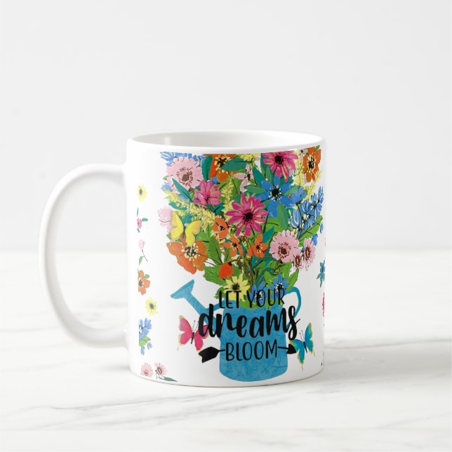 Let your dreams bloom coffee mug (Left)