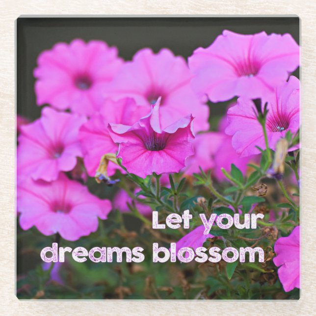 Let Your Dreams Blossom Glass Coaster (Front)