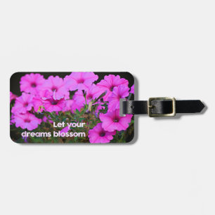 Let Your Dreams Blossom Luggage Tag