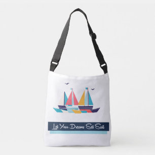 Let Your Dreams Set Sail bag