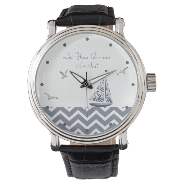 "Let Your Dreams Set Sail" Contemporary Sailboat  Watch (Front)