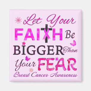 Let Your FAITH Be BIGGER Magnet