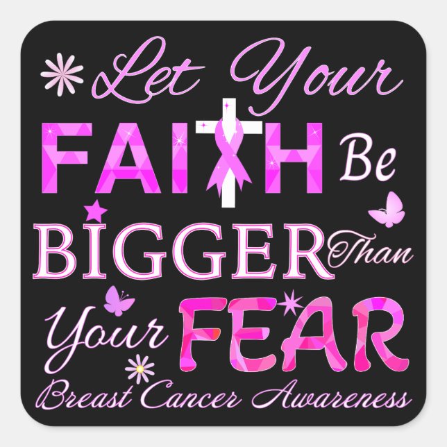 Let Your FAITH Be BIGGER Square Sticker (Front)