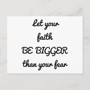 let your faith be bigger than your fear postcard