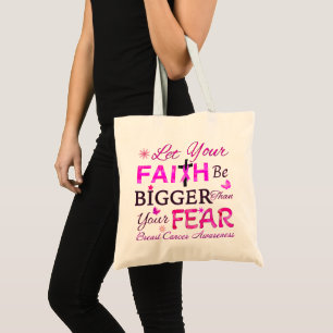 Let Your FAITH Be BIGGER Tote Bag