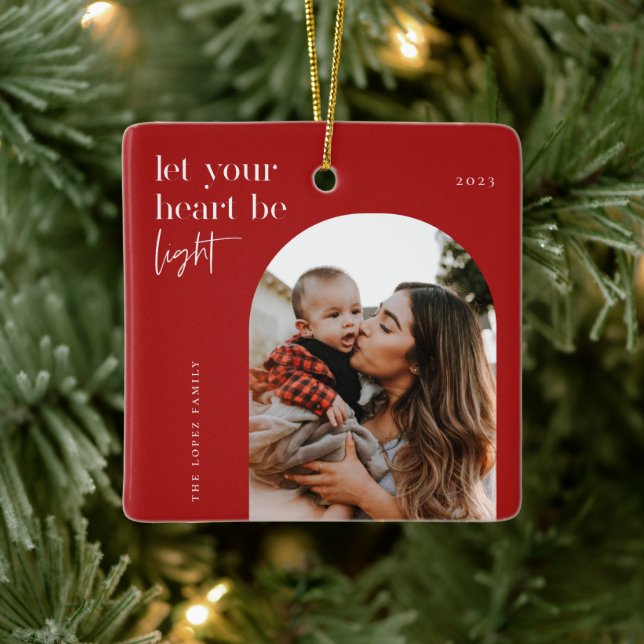Let Your Heart Be Light Arch Photo Ceramic Ornament (Tree)