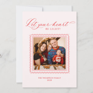 Let Your Heart be Light Red Calligraphy Photo Holiday Card