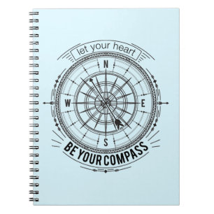 Let Your Heart Be Your Compass Notebook