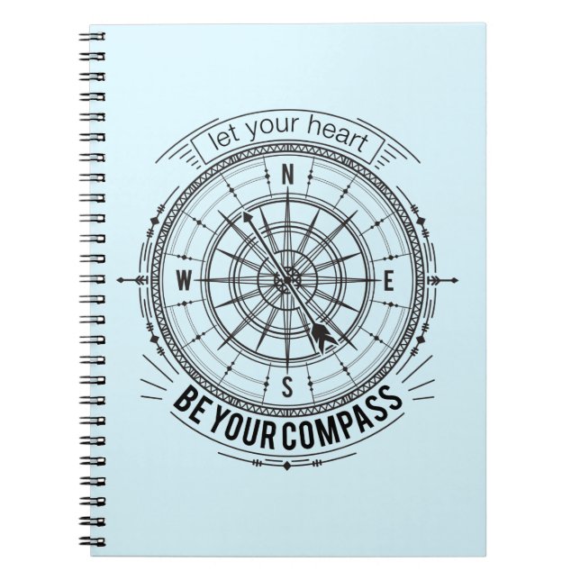 Let Your Heart Be Your Compass Notebook (Front)