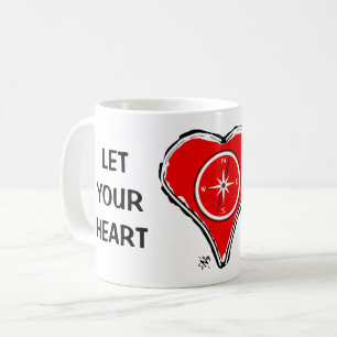 Let your heart be your compass v1-5 coffee mug