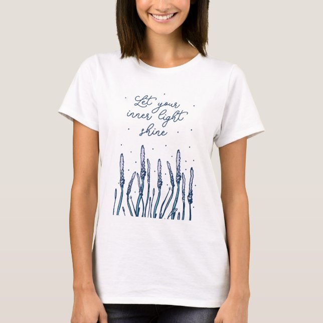 LET YOUR INNER LIGHT SHINE RELIGION FAITH QUOTE T-Shirt (Front)