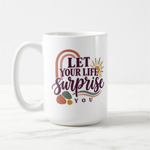 Let Your Life Surprise You Modern Boho Mug