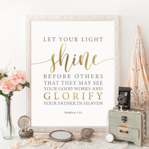 Let Your Light Shine Before Others Matthew 5:16 Poster
