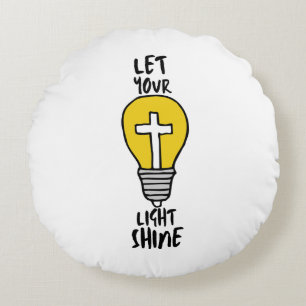 Let Your Light Shine Bible Cross Round Cushion