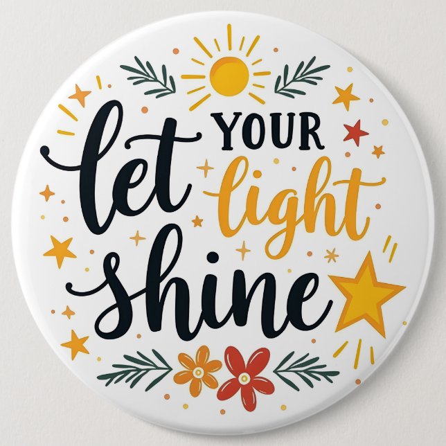 Let Your Light Shine - Bible Verse Quote Pinback 6 Cm Round Badge (Front)