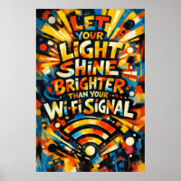 Let Your Light Shine Brighter WiFi Signal Art