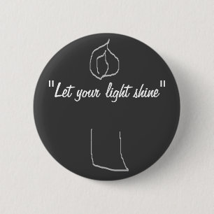 Let your light shine candle illustration 6 cm round badge