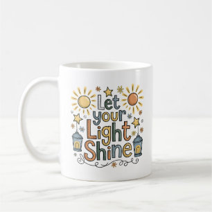 Let Your Light Shine Christian Coffee Mug