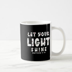 Let Your Light Shine - Christmas Light Coffee Mug