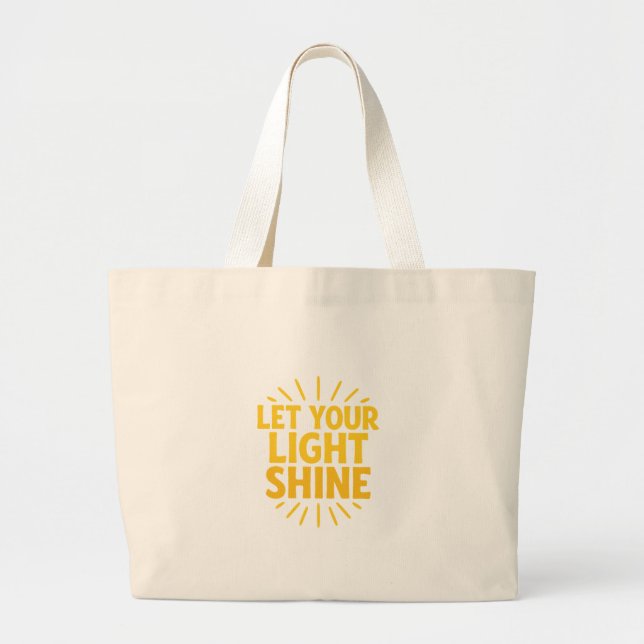 Let Your Light Shine | Inspirational Tote Bag (Front)