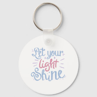 Let Your Light Shine Key Ring