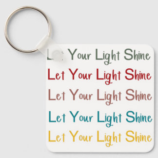 Let Your Light Shine Keychain 