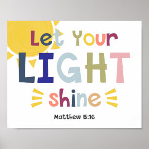 Let Your Light Shine Kids Christian Bible Verse Po Poster