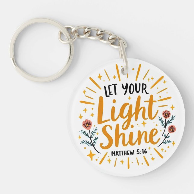 Let Your Light Shine – Matthew 5:16 Bible Verse Key Ring (Front)