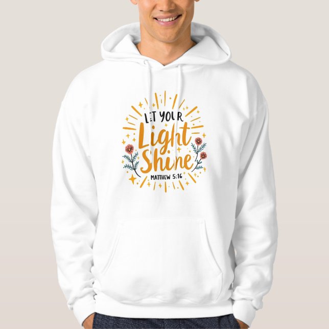 Let Your Light Shine - Matthew 5:16 Men's T-Shirt Hoodie (Front)