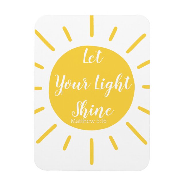 Let Your Light Shine Matthew 5:16 Photo Magnet (Vertical)