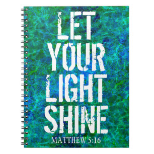 LET YOUR LIGHT SHINE NOTEBOOK