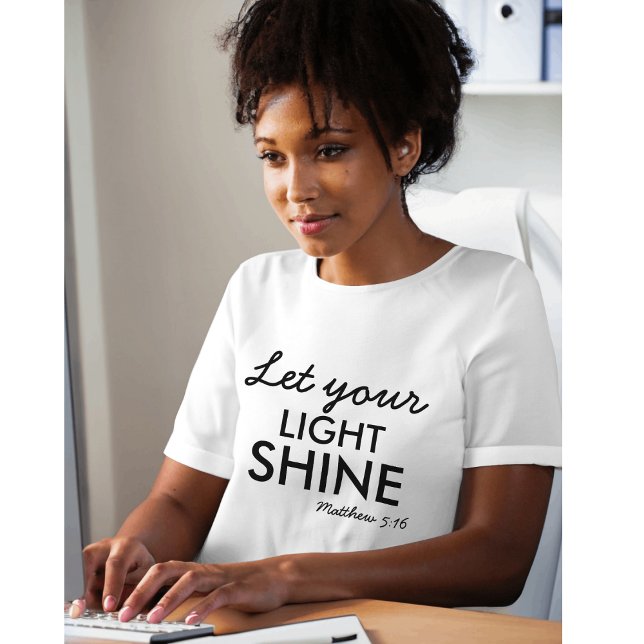 Let Your Light Shine Personalised Bible Christian T-Shirt (Creator Uploaded)