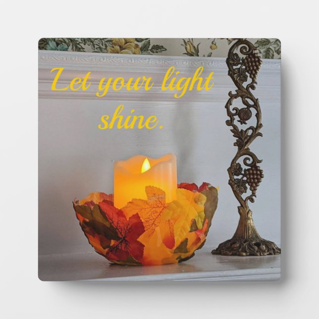 Let your light shine. plaque (Front)