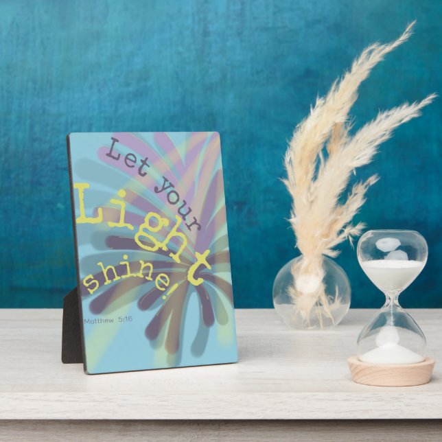 Let Your Light Shine Plaque (Side)