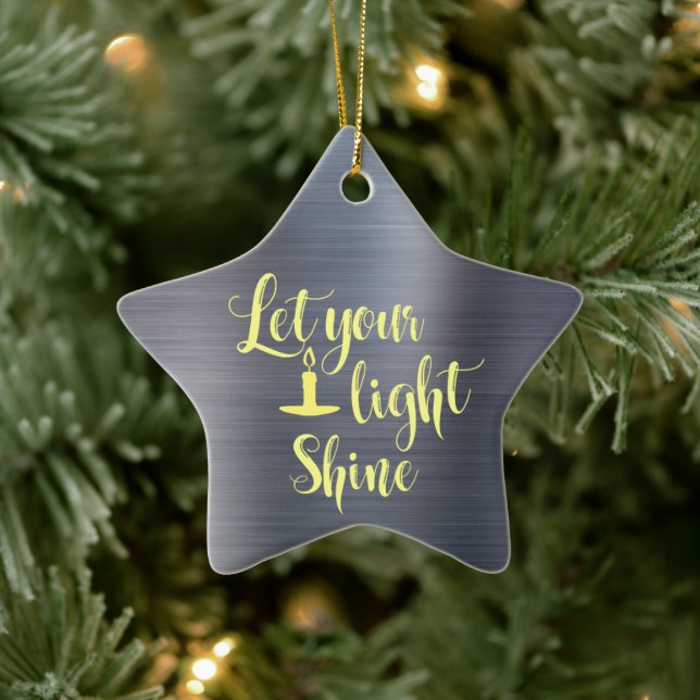 Let Your Light Shine Quote Ceramic Ornament (Tree)