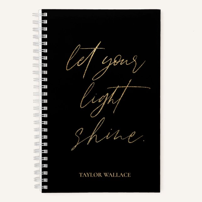 Let Your Light Shine quote Gold Black Personalised Notebook (Front)