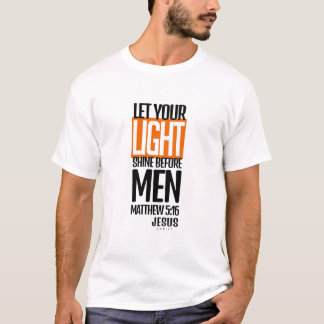 Let your light shine T-Shirt