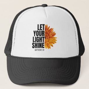 LET YOUR LIGHT SHINE   TRUCKER HAT