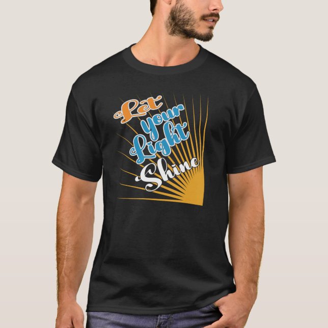 Let your Light Shine Typography T-shirt Design (Front)
