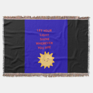 Let Your Light Shine Wherever You Are throw blanke Blanket