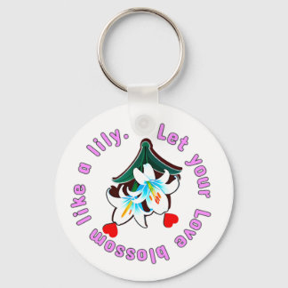 Let your love blossom like a lilly. key ring