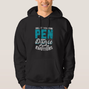 Let Your Pen Dance On Emotions Diary Journal Journ Hoodie